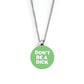 Don't be a D Golf Ball Marker Necklace with Magnet