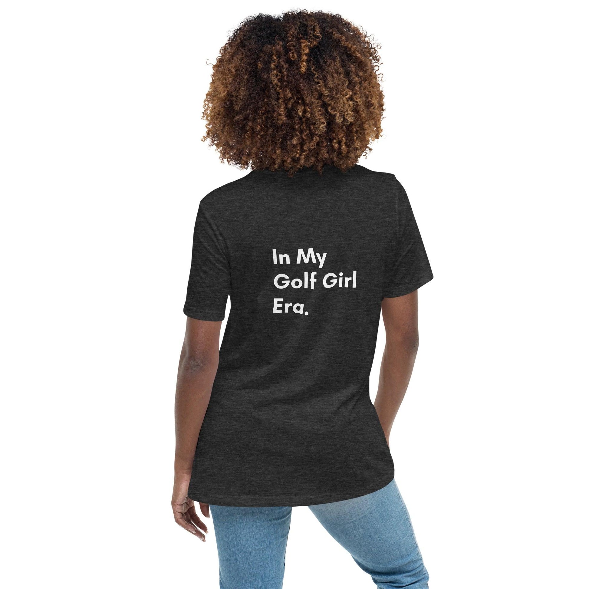 In My Golf Girl Era Women's Relaxed T-Shirt - Birdie Girl Golf