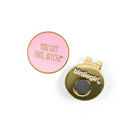 You Got This, Bitch! Women's Golf Ball Marker - Birdie Girl Golf